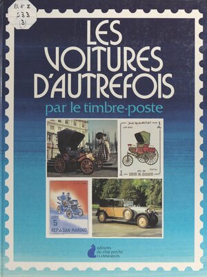cover image of Les voitures d'autrefois par le timbre-poste